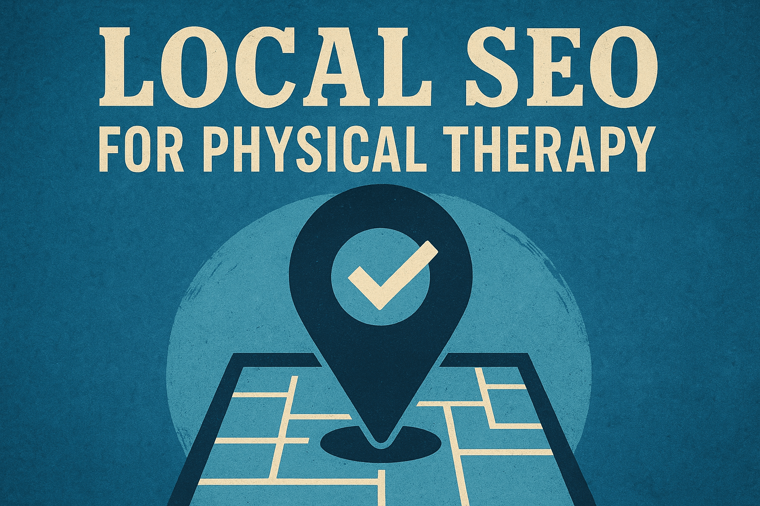 Local SEO for Physical Therapy: Complete 2026 Strategy Guide to Attract More Patients - featured image